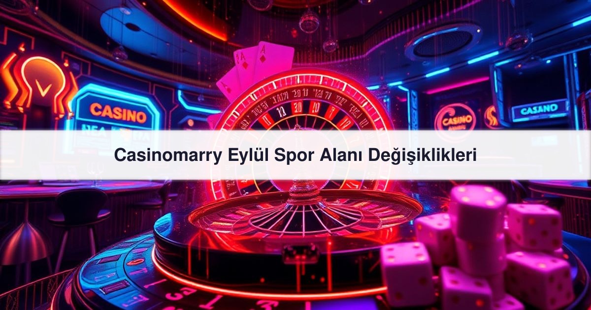 Casinomarry Eylül