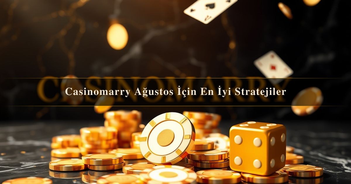 Casinomarry Ağustos